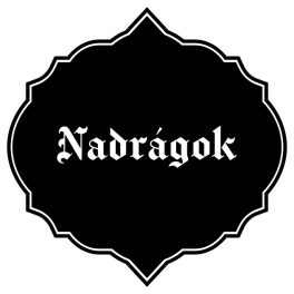 Nadrágok