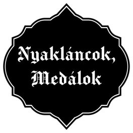Nyakláncok, medálok